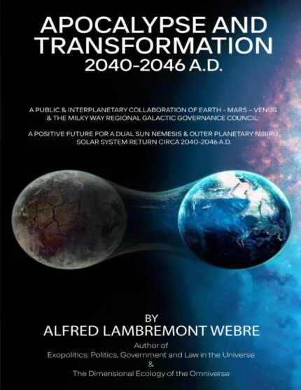 Apocalypse & Transformation 2040–2046 A.D.