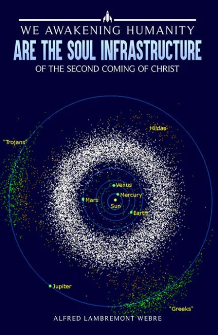 We Awakening Humanity Are the Soul Infrastructure of the Second Coming of Christ