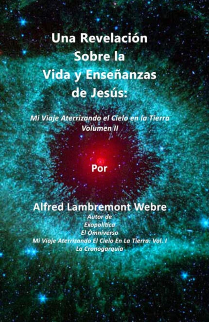 Una revelación sobre la vida y las enseñanzas de Jesús (Vol. II)