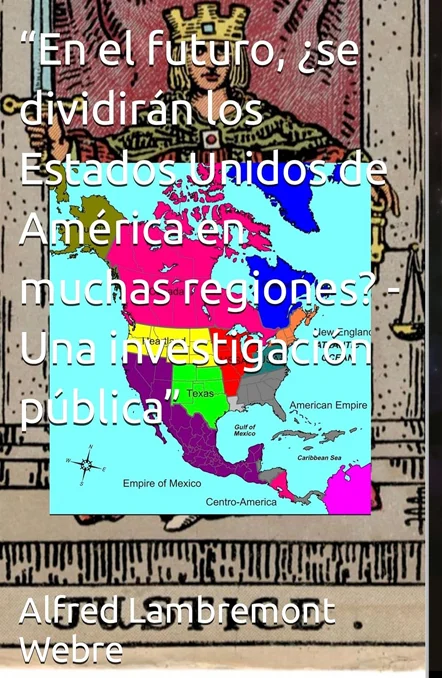 ¿Se dividirán los Estados Unidos en muchas regiones? — Una investigación pública