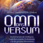 DAS OMNIVERSUM: Transdimensionale Intelligenz, hyperdimensionale Zivilisationen und die geheime Marskolonie (German Edition) Kindle Edition